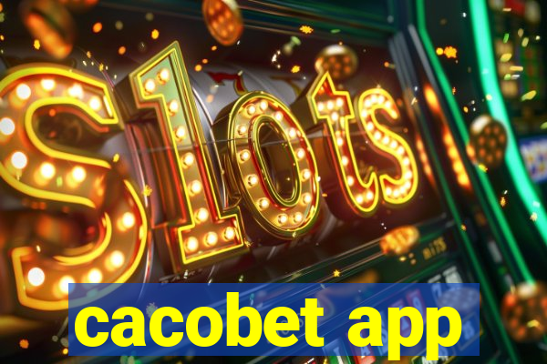 cacobet app